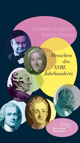 Menschen des XVIII. Jahrhunderts - Charles-Augustin Sainte-Beuve