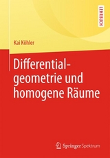 Differentialgeometrie und homogene Räume - Kai Köhler