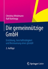 Die gemeinnützige GmbH - Weidmann, Christina; Kohlhepp, Ralf