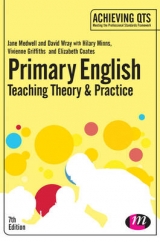 Primary English: Teaching Theory and Practice - Medwell, Jane A; Wray, David; Minns, Hilary; Griffiths, Vivienne; Coates, Elizabeth