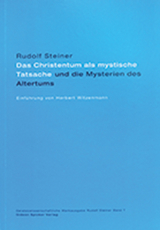 Das Christentum als mystische Tatsache und die Mysterien des Altertums - Steiner, Rudolf