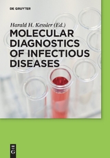 Molecular Diagnostics of Infectious Diseases -  Harald H. Kessler