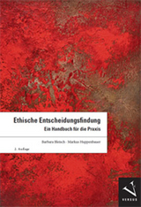 Ethische Entscheidungsfindung - Bleisch, Barbara; Huppenbauer, Markus