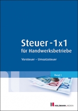 Steuer 1 x 1 für Handwerksbetriebe, 3. Auflage - Köstler, Bernhard