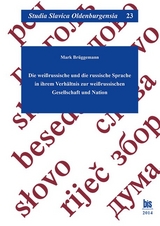 Die weißrussische und die russische Sprache in ihrem Verhältnis zur weißrussischen Gesellschaft und Nation - Mark Brüggemann