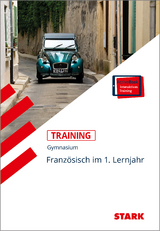 STARK Training Gymnasium - Französisch 1. Lernjahr - Werner Wussler