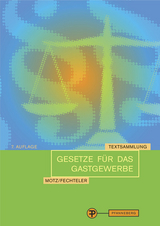 Gesetze für das Gastgewerbe - Fechteler, Robert; Lüpertz, Viktor; Motz, Herbert