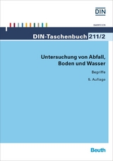 Untersuchung von Abfall, Boden und Wasser - 