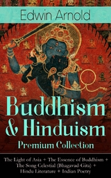 Buddhism & Hinduism Premium Collection - Edwin Arnold