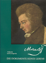 Mozart. Die Dokumente seines Lebens. Mit Addenda und Corrigenda - Deutsch, Otto E; Eibl, Joseph H