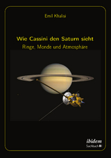 Wie Cassini den Saturn sieht - Emil Khalisi