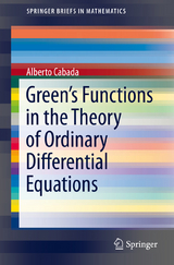 Green’s Functions in the Theory of Ordinary Differential Equations - Alberto Cabada