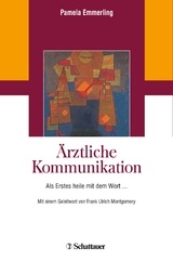 Ärztliche Kommunikation - Pamela Emmerling