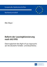 Reform der Leasingbilanzierung nach IAS/IFRS - Elke Mayer