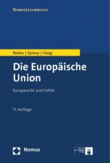 Die Europäische Union - Bieber, Roland; Epiney, Astrid; Haag, Marcel