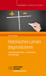 Historisches Lernen Diagnostizieren - Peter Adamski