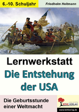 Lernwerkstatt Die Entstehung der USA - Friedhelm Heitmann