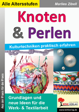 Knoten und Perlen - Marlies Zibell