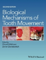 Biological Mechanisms of Tooth Movement - Krishnan, Vinod; Davidovitch, Ze'ev