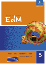 Elemente der Mathematik Klassenarbeitstrainer - Ausgabe für Nordrhein-Westfalen - Holger Reeker, Marco Bräuer