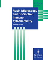 Resin Microscopy and On-Section Immunocytochemistry - Newman, Geoffrey R.; Hobot, Jan A.