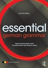 Essential German Grammar - Durrell, Martin; Kohl, Katrin; Loftus, Gudrun; Kaiser, Claudia