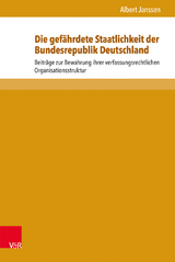 Die gefährdete Staatlichkeit der Bundesrepublik Deutschland - Albert Janssen