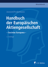 Handbuch der Europäischen Aktiengesellschaft - Societas Europaea - LL.M. Becker  Jörn, LL.M. Bodenschatz  Nadine, Heino Büsching, Dermot Fleischmann, Michael C. Frege, Jürgen Frodermann, LL.M. Fürst  Roland, EMBA Hagemann  Marcel, Markus Hunger, Dirk Jannott, Rainer Kienast, Judith Klahr, Klaus-Günter Klein, Martin Kuhn, Matthias Nicht, Robert Schreiner, Hans-Peter Schwintowski, M.C.J. Taschner  Hans Claudius, Franziska Tobies, Rüdiger Veil