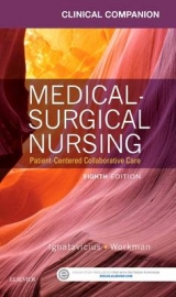 Clinical Companion for Medical-Surgical Nursing - Ignatavicius, Donna D.; Winkelman, Chris; Workman, M. Linda