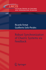 Robust Synchronization of Chaotic Systems via Feedback - Ricardo Femat, Gualberto Solis-Perales