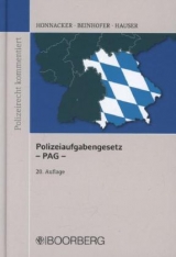 Polizeiaufgabengesetz - PAG - - Honnacker, Heinz; Beinhofer, Paul; Hauser, Manfred