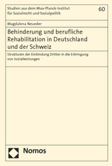 Behinderung und berufliche Rehabilitation in Deutschland und der Schweiz - Magdalena Neueder