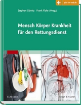 Mensch Körper Krankheit für den Rettungsdienst - 