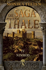 Die Saga von Thale -  Monika Felten