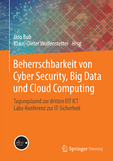 Beherrschbarkeit von Cyber Security, Big Data und Cloud Computing - 