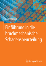 Einführung in die bruchmechanische Schadensbeurteilung - Karl-Otto Edel