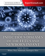 Remington and Klein's Infectious Diseases of the Fetus and Newborn Infant - Wilson, Christopher B.; Nizet, Victor; Maldonado, Yvonne; Remington, Jack S.; Klein, Jerome O.