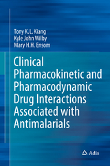 Clinical Pharmacokinetic and Pharmacodynamic Drug Interactions Associated with Antimalarials - Tony K.L. Kiang, Kyle John Wilby, Mary H.H. Ensom