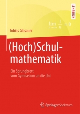 (Hoch)Schulmathematik - Tobias Glosauer