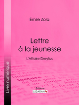 Lettre a la jeunesse -  Ligaran,  Emile Zola