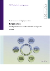 Ergonomie - Grundlagen zur Interaktion von Mensch, Technik und Organisation - Martin Schmauder, Birgit Spanner-Ulmer