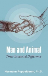 Man and Animal - Poppelbaum, Ph.D. Hermann