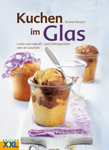 Kuchen im Glas - Elisabeth Bangert