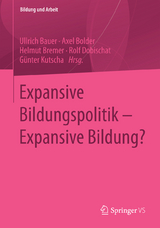 Expansive Bildungspolitik – Expansive Bildung? - 