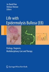 Life with Epidermolysis Bullosa (EB) -  Jo-David Fine,  Helmut Hintner.
