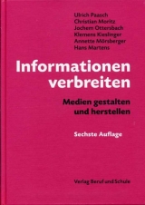 Informationen verbreiten - Paasch, Ulrich; Moritz, Christian; Jochem, Ottersbach; Kieslinger, Klemens; Mörsberger, Annette; Martens, Hans; Golpon, Roland