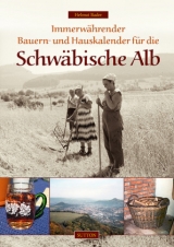 Immerwährender Bauern- und Hauskalender für die Schwäbische Alb - Helmut Bader