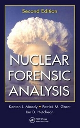 Nuclear Forensic Analysis - Moody, Kenton J.; Grant, Patrick M.; Hutcheon, Ian D.