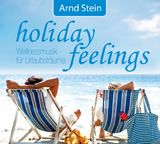 Holiday Feelings - Arnd Stein