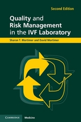 Quality and Risk Management in the IVF Laboratory - Mortimer, Sharon T.; Mortimer, David